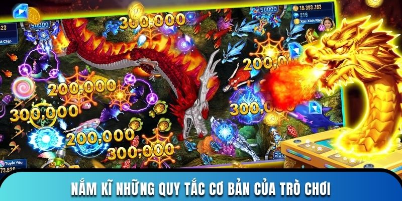 Nắm kĩ những quy tắc cơ bản của trò chơi